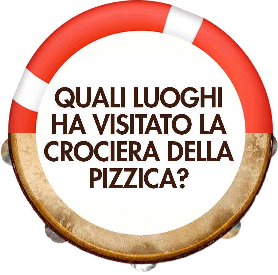 QUALI-LUOGHI-HA-VISITATO-LA-CROCIERA-DELLA-PIZZICA